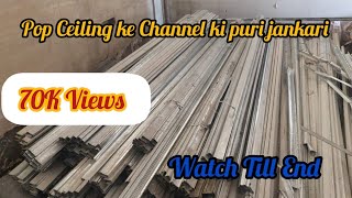 Pop Ceiling Channel ki Jankari || Tips of Ceiling Channel || Watch Till End #pop #channel #ceiling