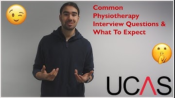 How To Pass Your Physiotherapy Interview | Common Interview Questions