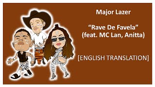 Major Lazer - Rave De Favela (feat. MC Lan, Anitta \& BEAM) [English Translation] | Lyrics
