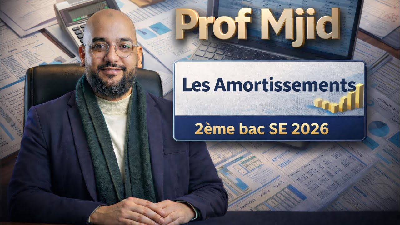 Cours Complet – Amortissement & Immobilisations | 2e BAC Économie 