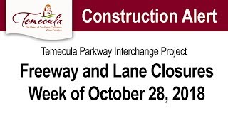 Freeway and Lane Closures for Week of October 28, 2018