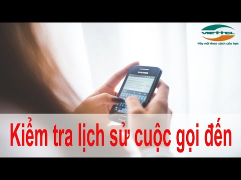 Video: Cách Kiểm Tra Cuộc Gọi đến