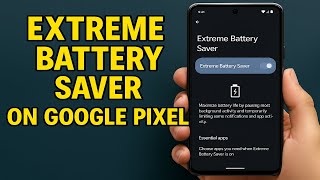 How To Use Extreme Battery Saver On Google Pixel (UPDATED) screenshot 3