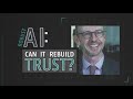 Shaping Trustworthy Artificial Intelligence (AI)