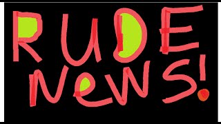 RUDE NEWS #2 SOME FEMALES BE LIKE