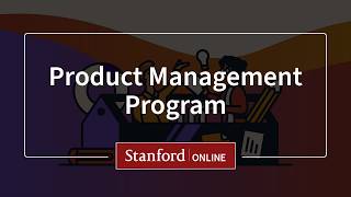 Program Overview: Welcome to Product Management