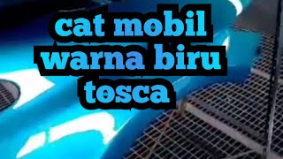 cat mobil warna biru tosca