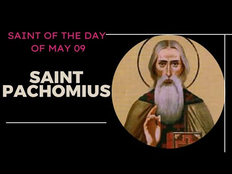 Saint of the day of May 09 | ST. PACHOMIUS