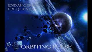 Endangered Frequencies - Orbiting Pulse