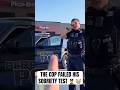 THE COP FAILED HIS SOBRIETY TEST 👮‍♂️ 🤡  #reactionvideo