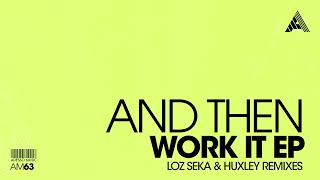 AndThen - For The Crowd (Huxley Remix)