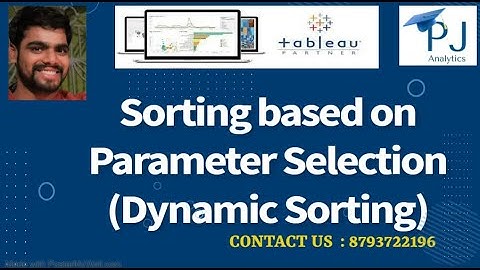 Tableau Tutorial :  Sorting Based on Parameter selection | Dynamic Sorting | PJ Analytics