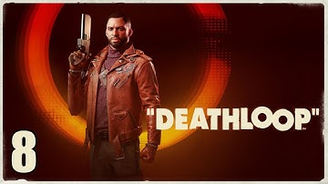 DEATHLOOP - Part 8 - [PS5 Pro] - First Time Breaking The Loop!