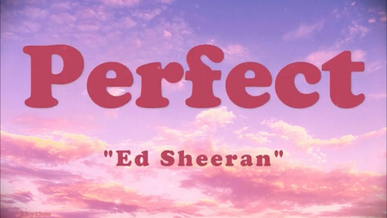 Ed Sheeran - Perfect (Lyrics) | I found a Love For Me | - YouTube