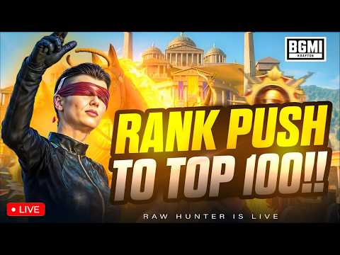 RANK PUSH TO TOP 100 | BGMI LIVE | RAW HUNTER
