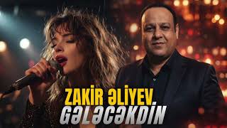 Zakir Əliyev - Gələcəkdin 2026 Edm Deep House Çox Gözlədim Gəlmədin