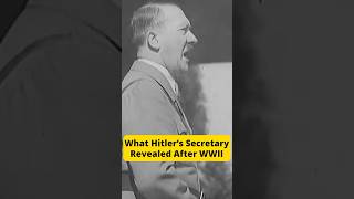 What Hitler’s Secretary Revealed After WWII