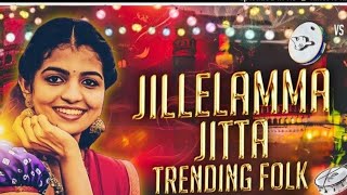 Jillelamma Jitta ( Trending Song ) Remix By Dj naga In The Mix #dj