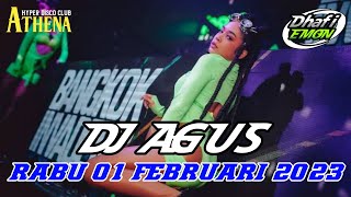 DJ AGUS TERBARU RABU 01 FEBRUARI 2023 FULL BASS || ATHENA BANJARMASIN