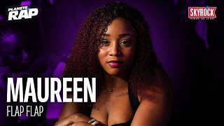 [EXCLU] Maureen - Flap flap #PlanèteRap