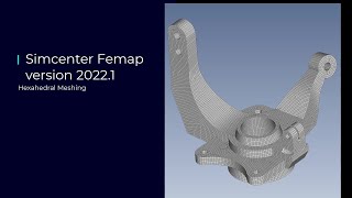 Femap 2022.1 – Hexahedral Meshing