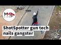 From brazen shootout to jail: How new camera tech nailed gangster