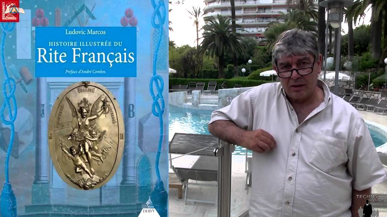 Ludovic Marcos   Histoire du Rite Français illustrée   Ed DERVY