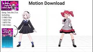 Motion DL 目撃！テト31世 / Teto the 31st Dance