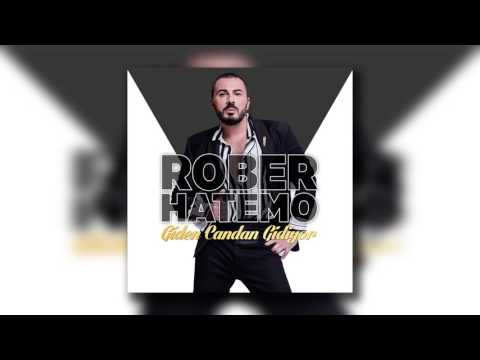 Rober Hatemo - Giden Candan Gidiyor