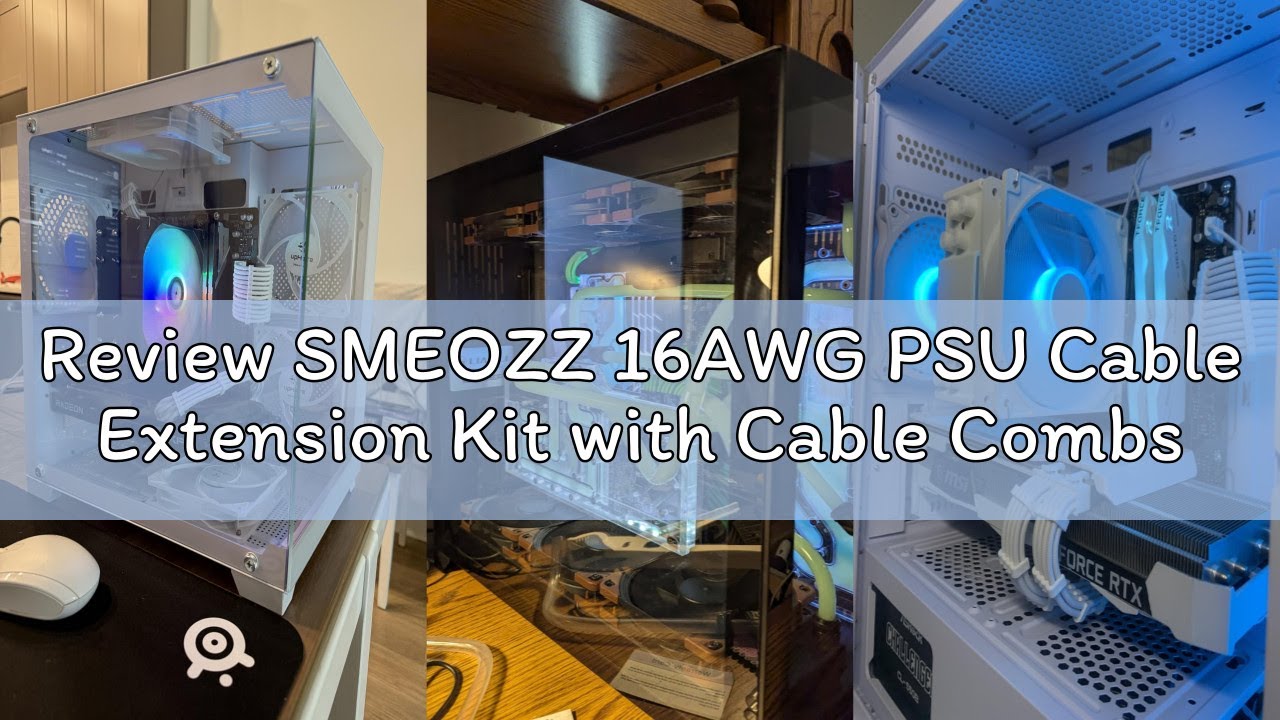 Review SMEOZZ 16AWG PSU Cable Extension Kit with Cable Combs,1x24pin ATX/1x8pin(4+4) EPS/2x8pin(6+2)