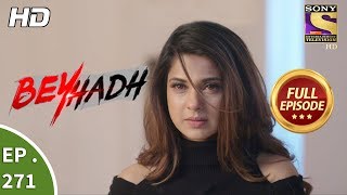 Beyhadh - बेहद - Ep 271 - Full Episode - 25th October, 2017