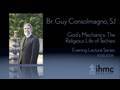 Br Guy Consolmagno SJ Gods Mechanics The Religious Life Of Techies mp3