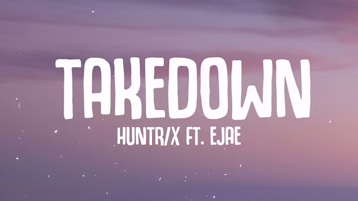 Huntrix - Takedown (Lyrics) KPop Demon Hunters
