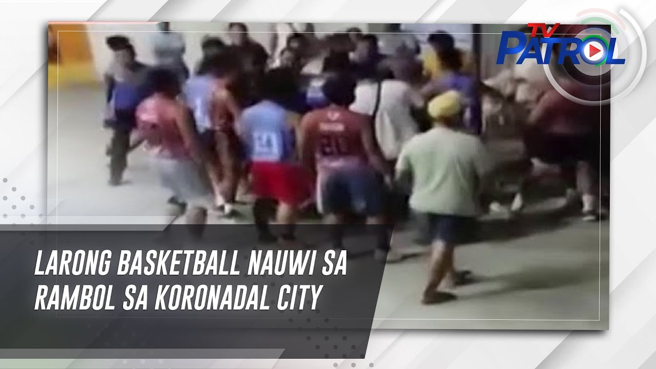 Larong basketball nauwi sa rambol sa Koronadal City | TV Patrol - YouTube