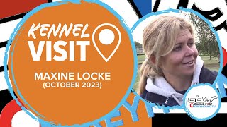 Maxine Locke | October 2023 | Greyhound Kennel Visits