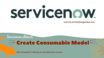 How to Create Consumable Model in ServiceNow | ServiceNow