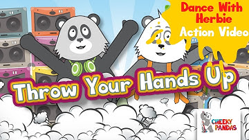 Cheeky Pandas | DANCE WITH HERBIE: Throw Your Hands Up