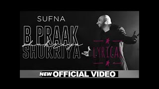 Shukriya (Lyrical Video) | Sufna | B Praak | Jaani | Ammy Virk | Tania | Latest Punjabi Songs 2020 Wealth