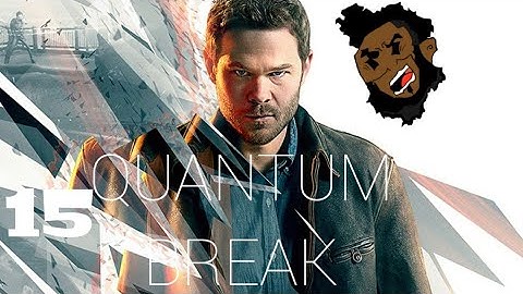 Quantum Break Gameplay Walkthrough act 5 part 2