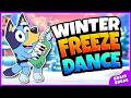 Bluey Winter Freeze Dance ❄️ Brain Break For Kids | Snowy Movement Song | Just Dance