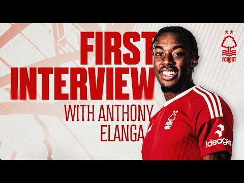 FIRST INTERVIEW | ANTHONY ELANGA SIGNS FOR NOTTINGHAM FOREST | 2023/24