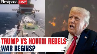 Trump Strikes Houthi LIVE: US' Deadly Airstrike on Yemen Houthi; Houthis Attack US Warship |Red Sea
