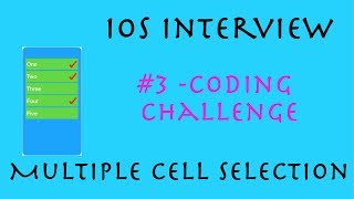 iOS Interview- Coding Challenge - #3 Multiple Cell selections in TableView