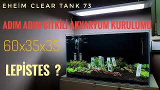 Ehei̇m Clear Tank 73 Adim Adim Bi̇tki̇li̇ Akvaryum Kurulumu