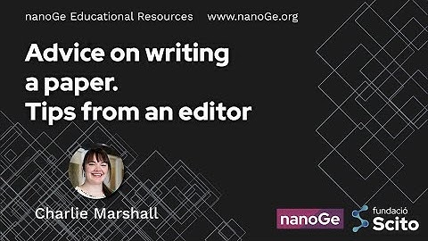 Advice on writing a paper. Tips from an editor by Charlie Marshall