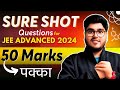 Sure shot questions for jee advanced 2024  chemistry  fullsyllabus jeeadvanced2024 jeeadvanced