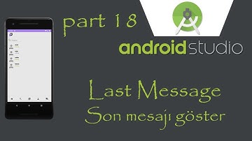 Part 18  message chat app  last message  (chat uygulaması yap) son mesajı gör