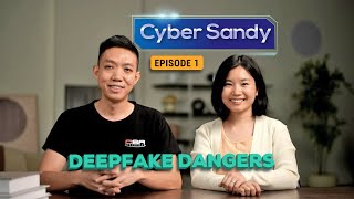 Cyber Sandy Episode 1 Deepfake Dangers
