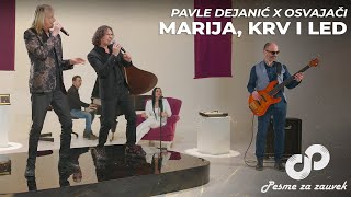 Pavle Dejanić x Osvajači - MARIJA, KRV I LED (PESME ZA ZAUVEK) - Cover 2024