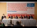 Podiumsdiskussion: Tarifeinheit – Perspektiven jenseits des Gesetzes?